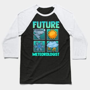 Funny Future Meteorologist Tornado Storm Weather Baseball T-Shirt